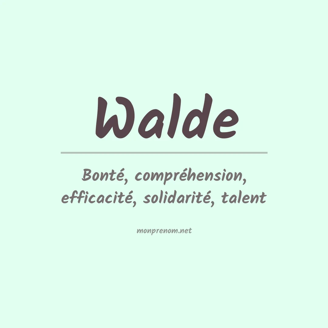 Signification du Prénom Walde