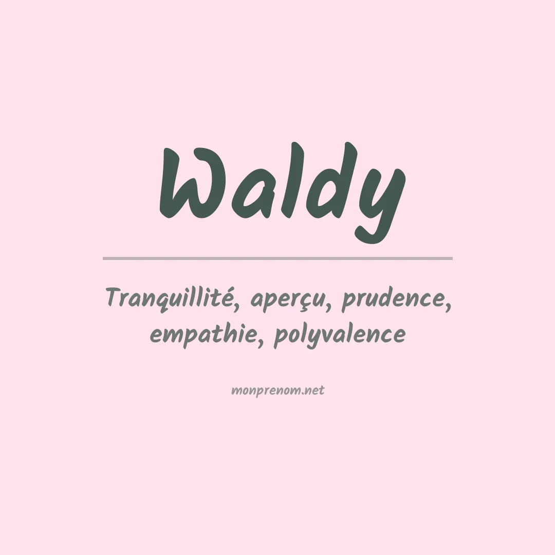 Signification du Prénom Waldy