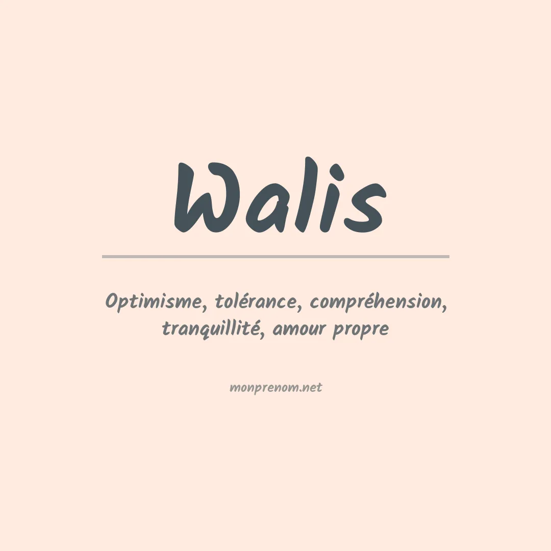 Signification du Prénom Walis Signification du Prénom Walis