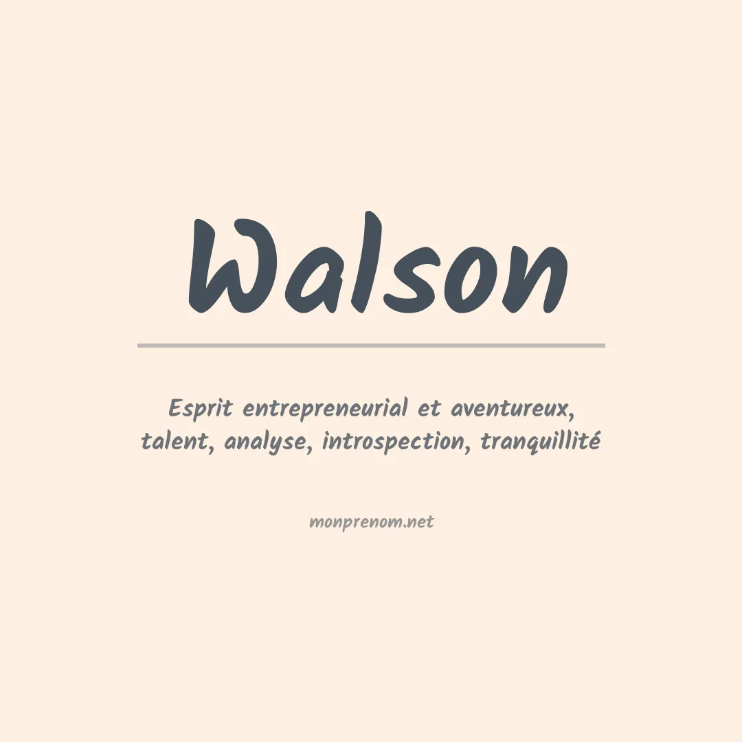 Signification du Prénom Walson