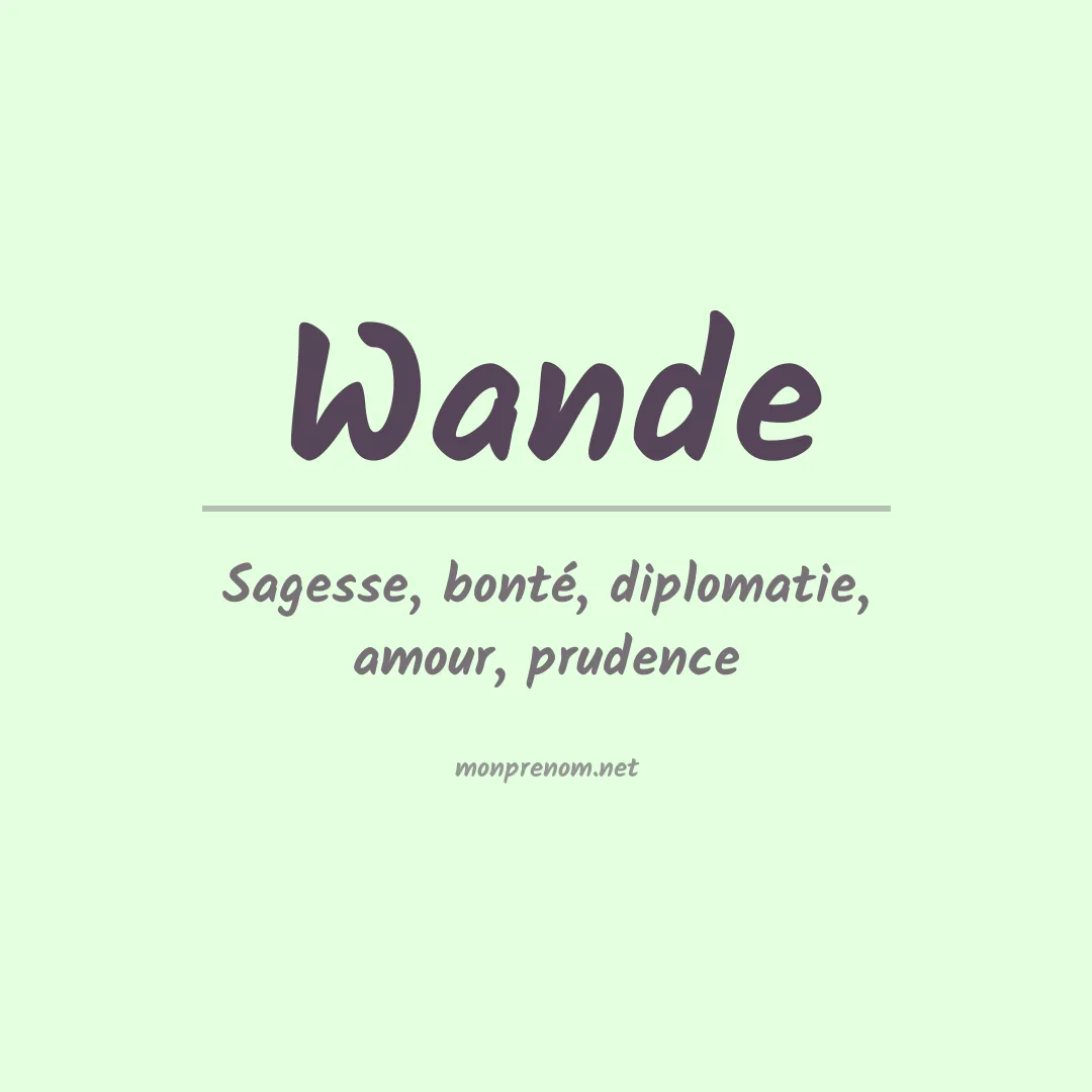 Signification du Prénom Wande