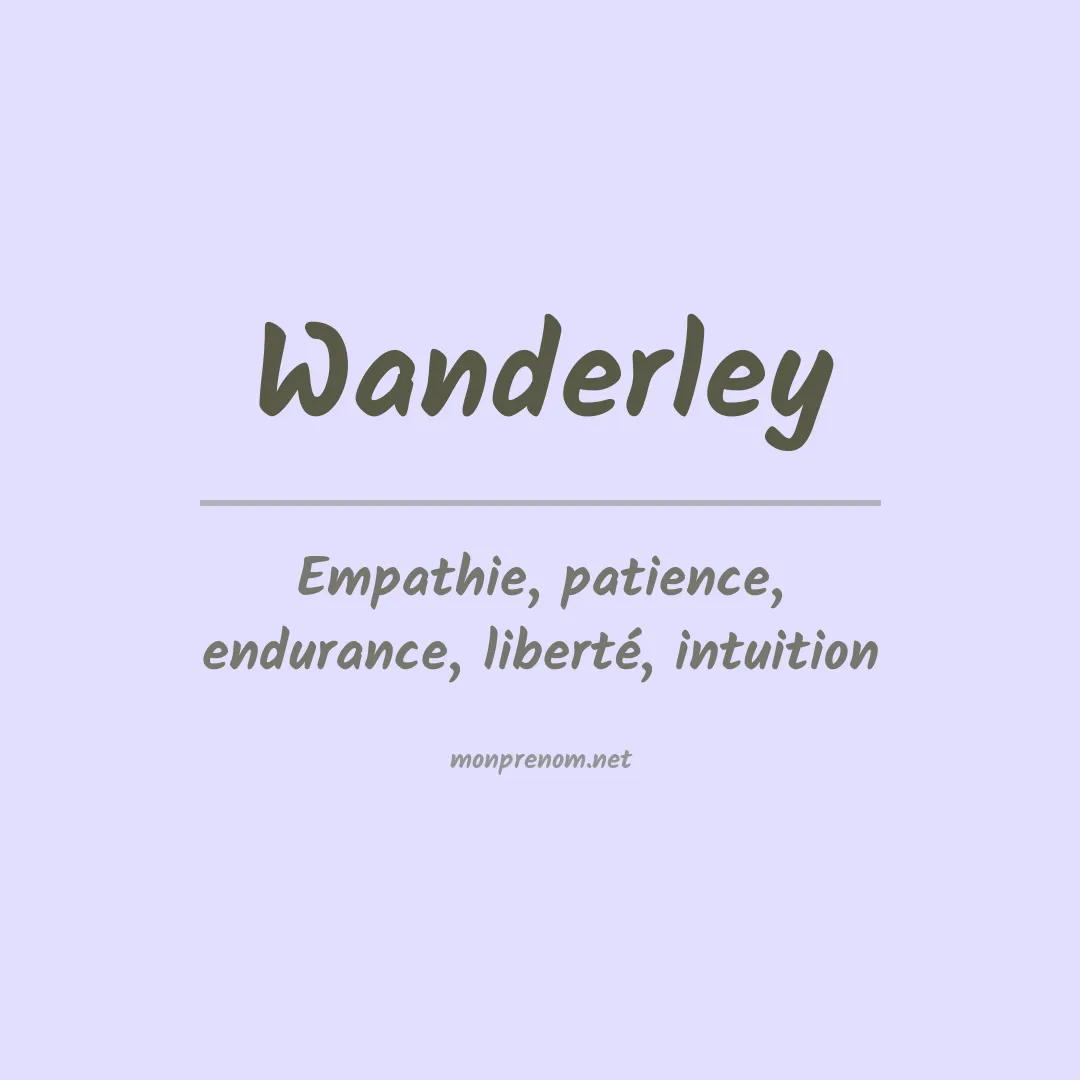 Signification du Prénom Wanderley