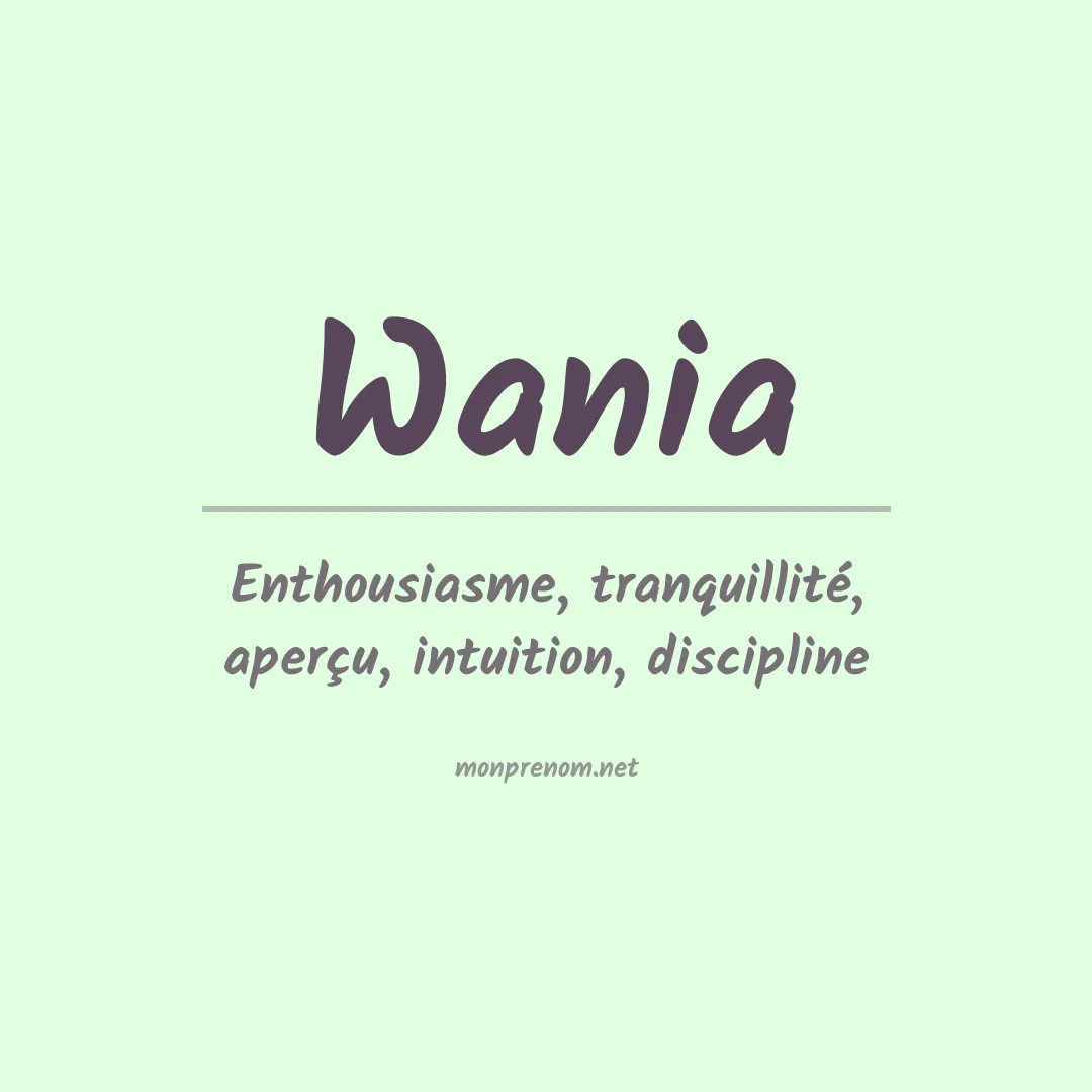 Signification du Prénom Wania Signification du Prénom Wania