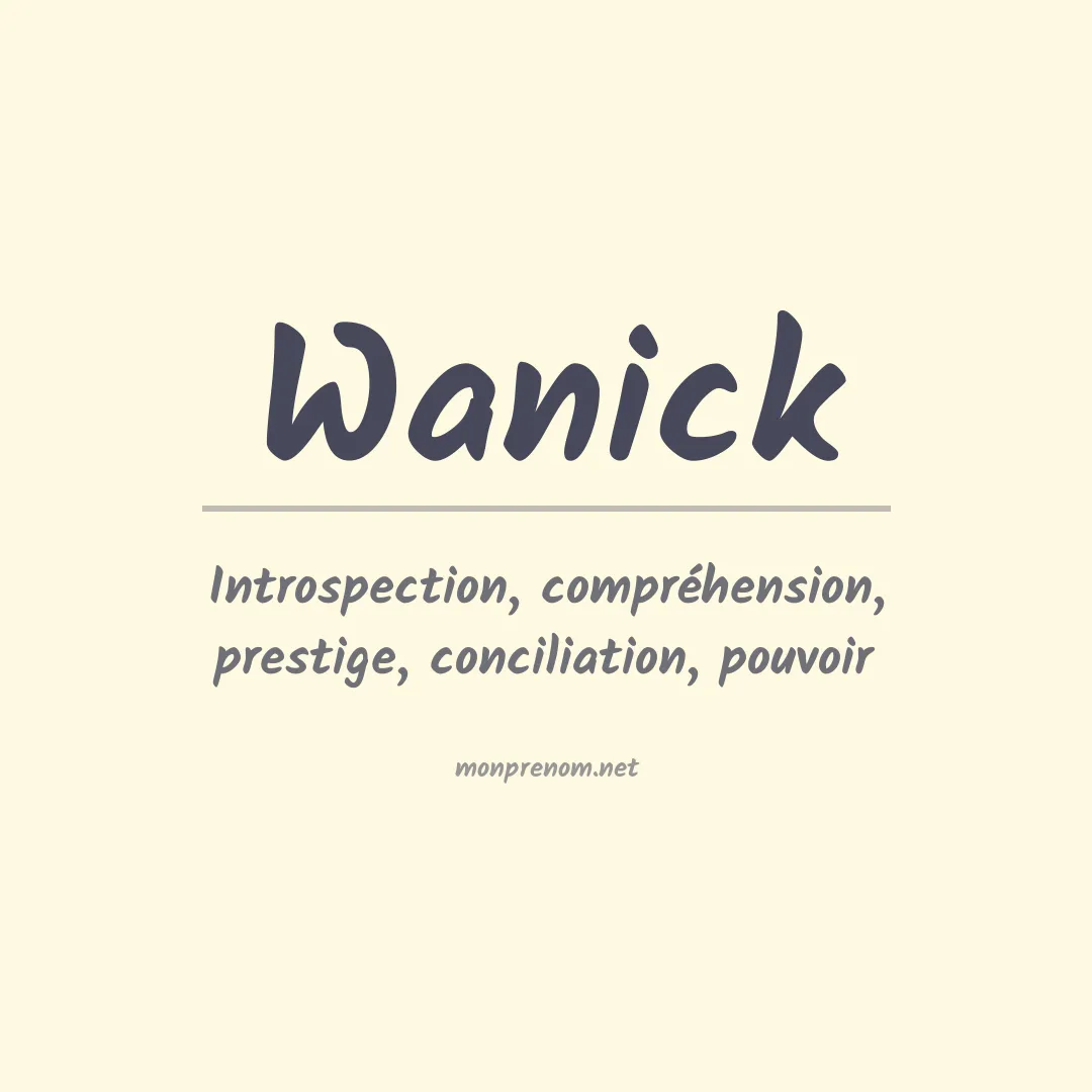 Signification du Prénom Wanick Signification du Prénom Wanick