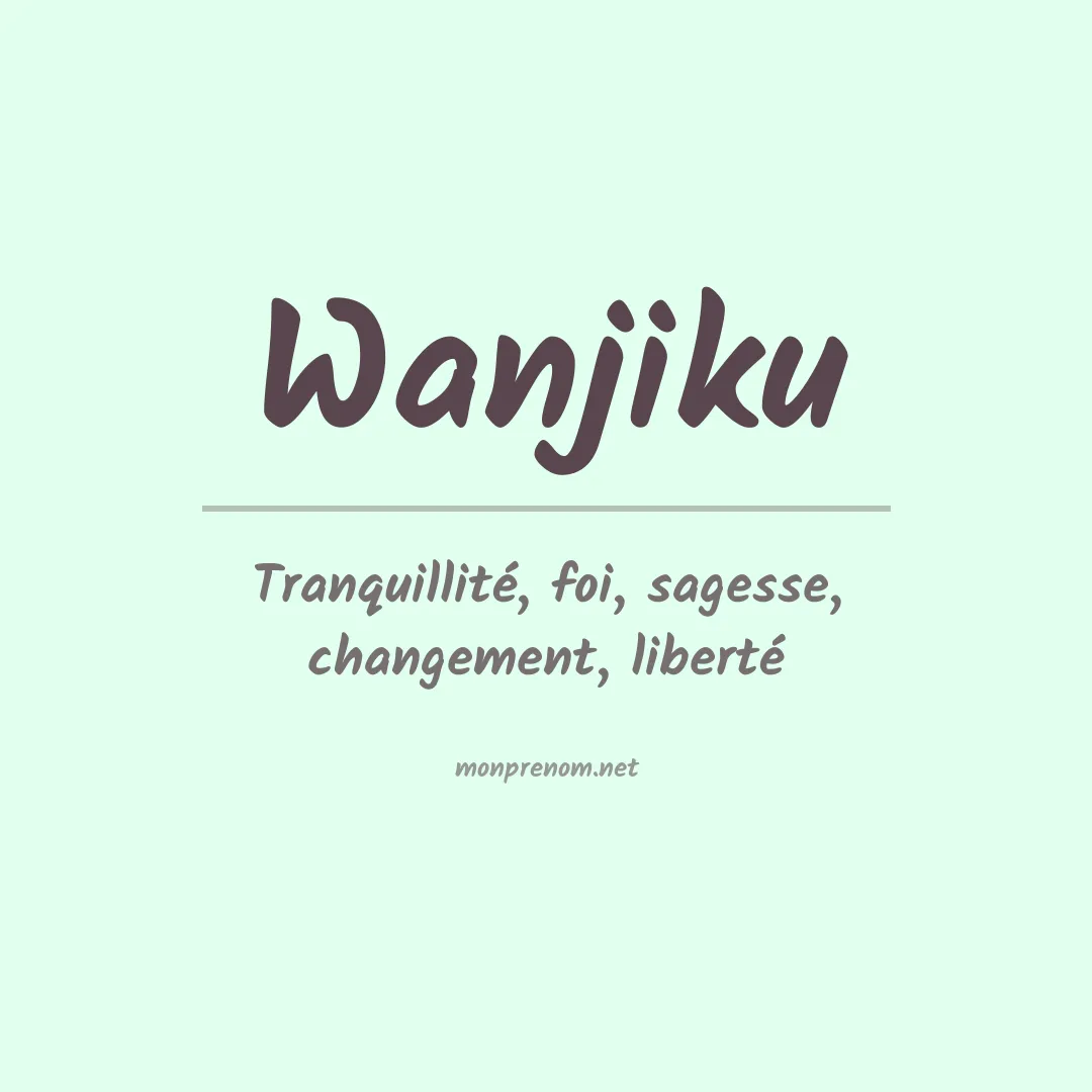 Signification du Prénom Wanjiku