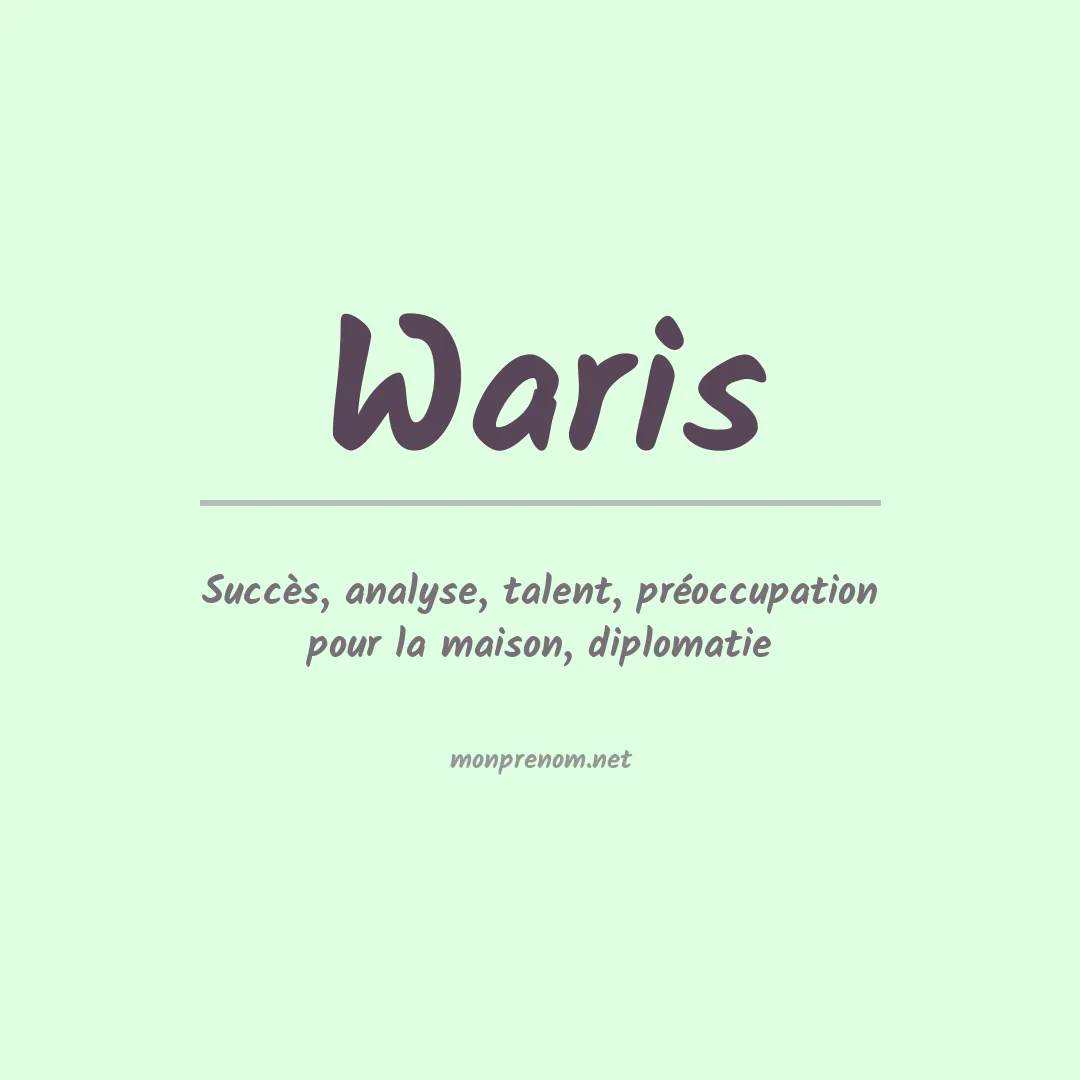 Signification du Prénom Waris Signification du Prénom Waris