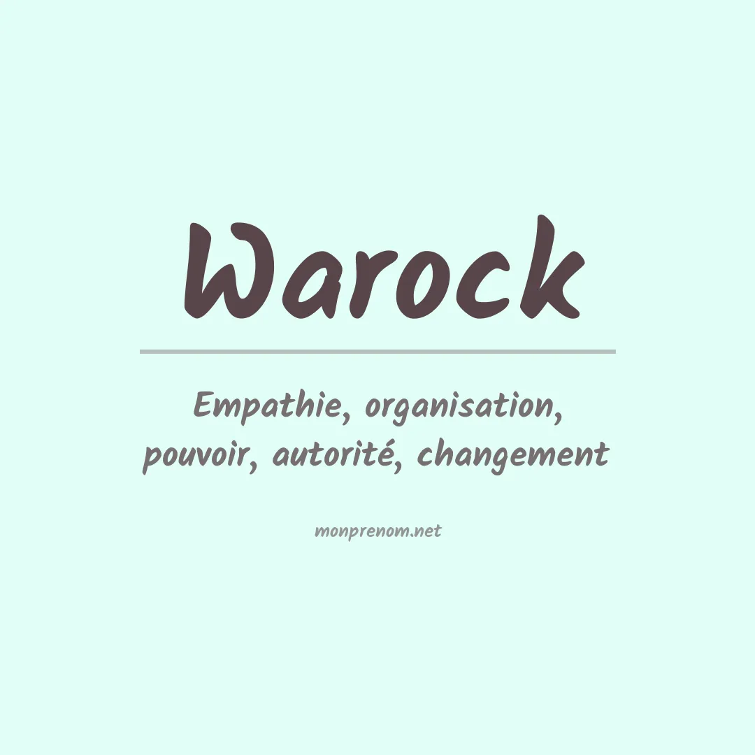 Signification du Prénom Warock Signification du Prénom Warock