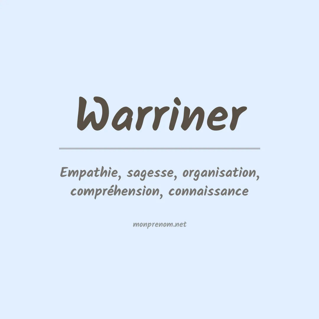 Signification du Prénom Warriner Signification du Prénom Warriner