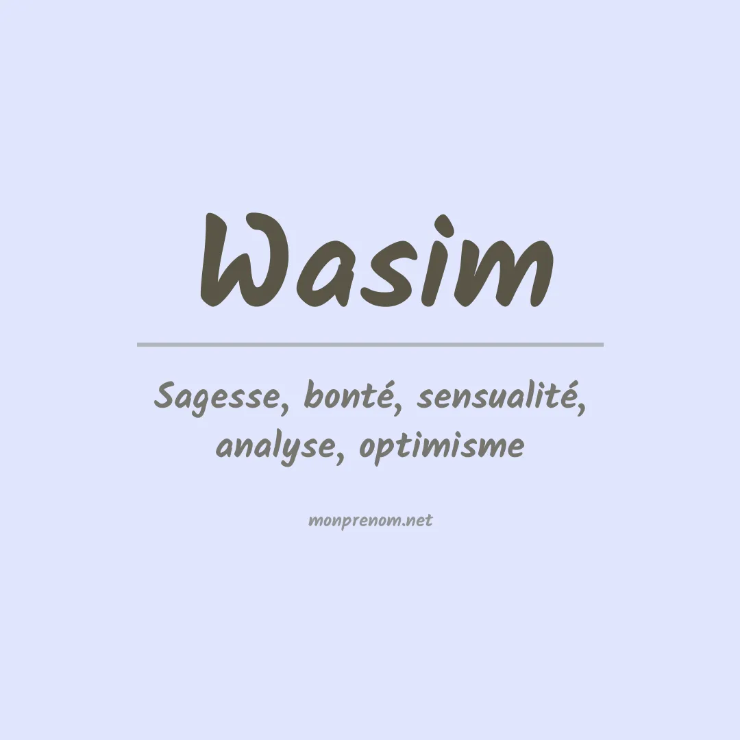 Signification du Prénom Wasim