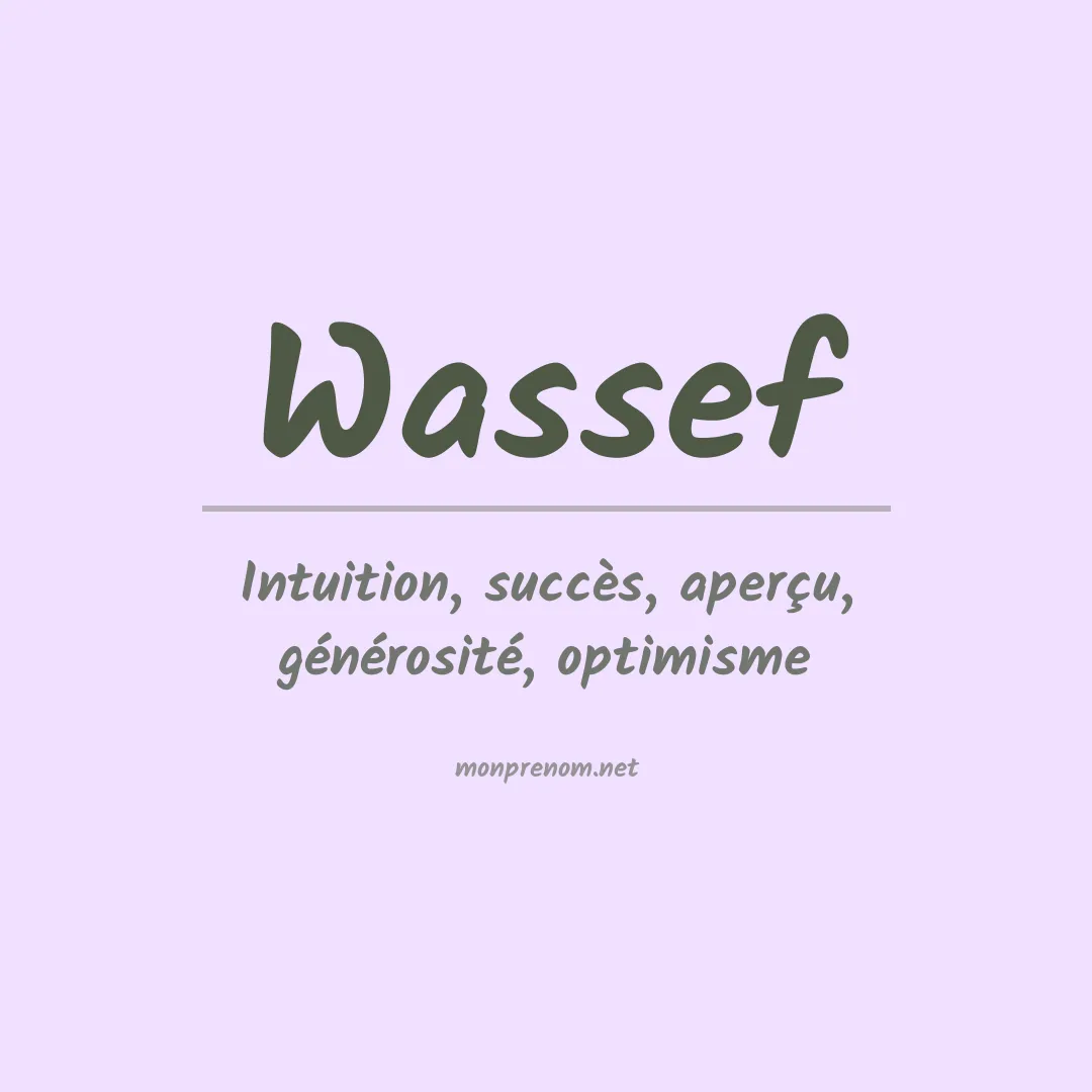 Signification du Prénom Wassef Signification du Prénom Wassef