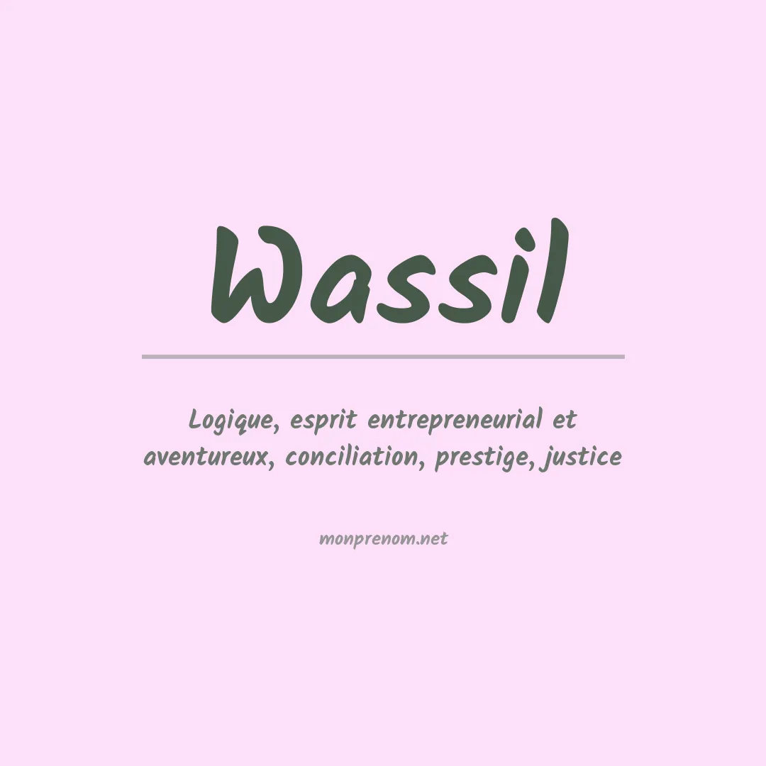 Signification du Prénom Wassil