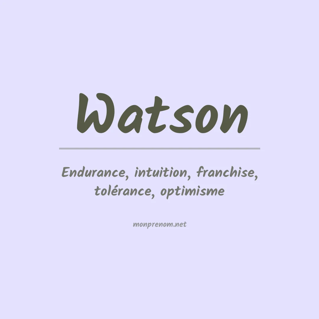 Signification du Prénom Watson