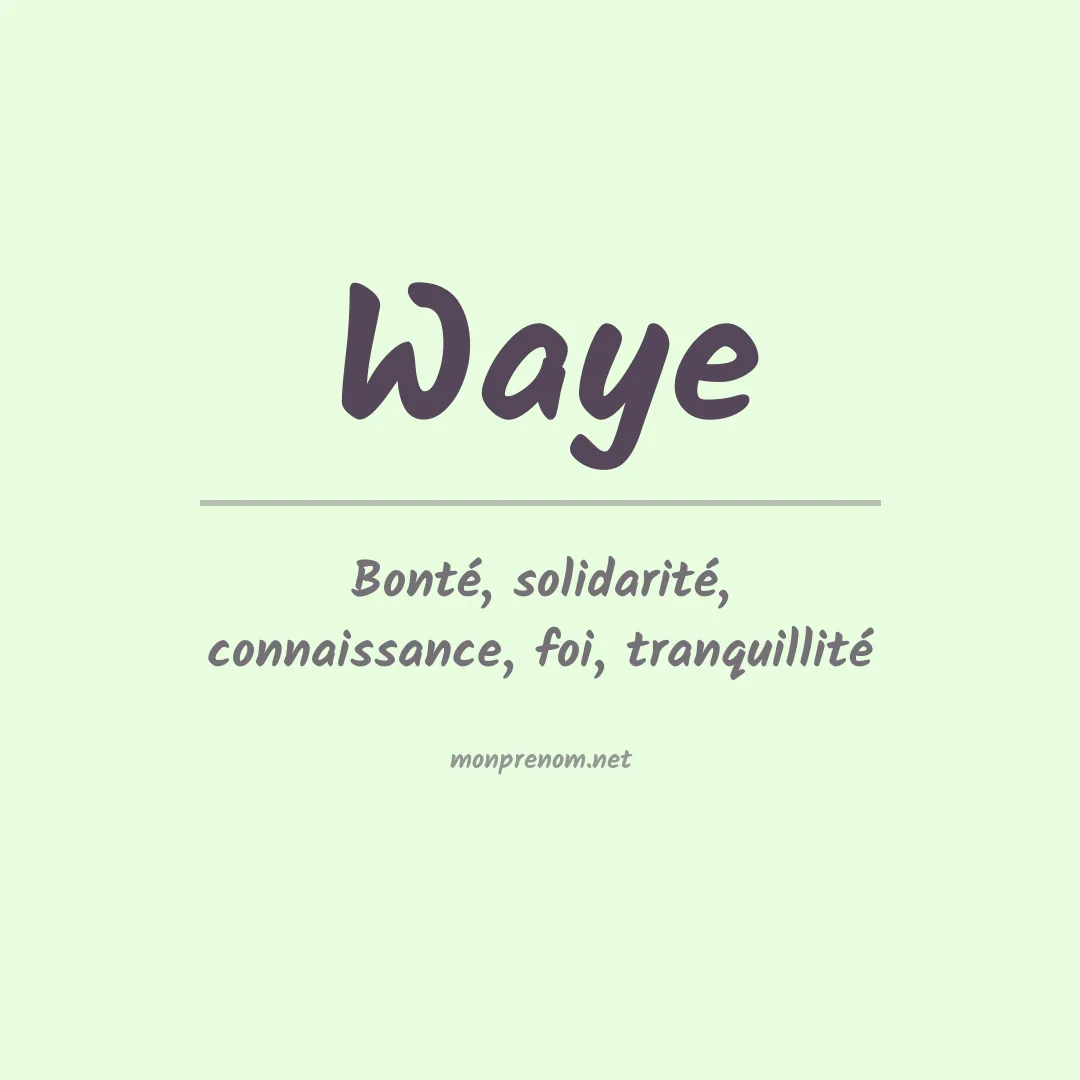 Signification du Prénom Waye