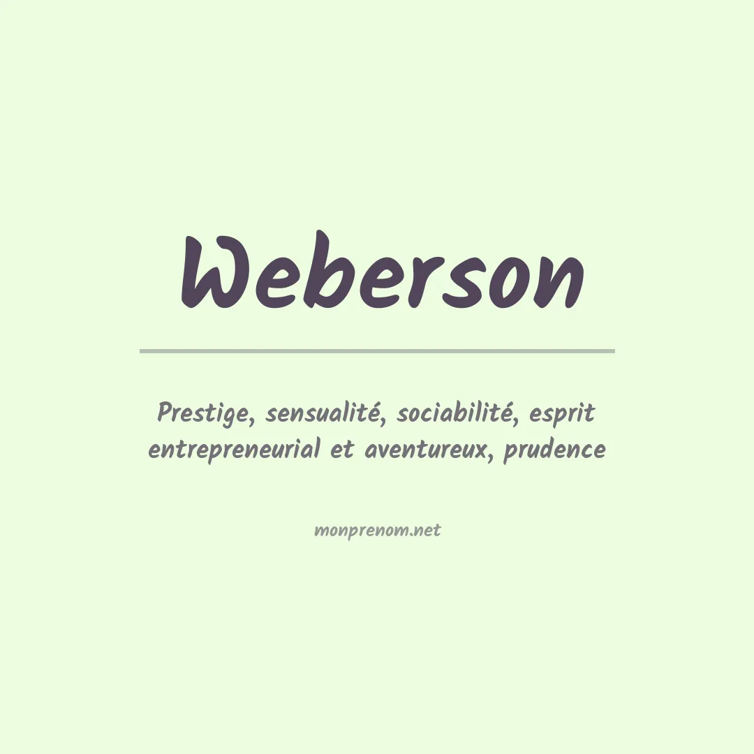 Signification du Prénom Weberson Signification du Prénom Weberson