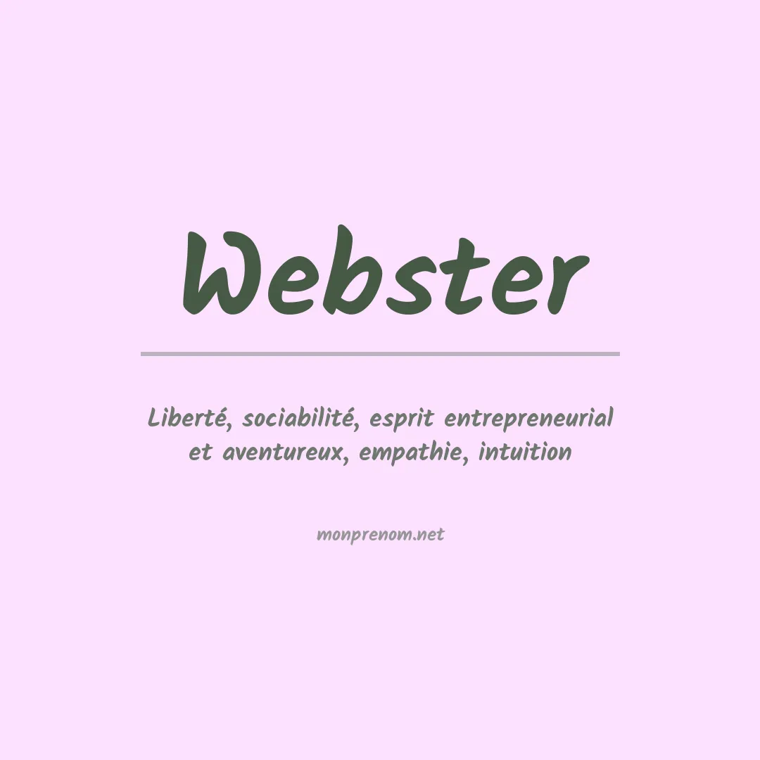 Signification du Prénom Webster Signification du Prénom Webster