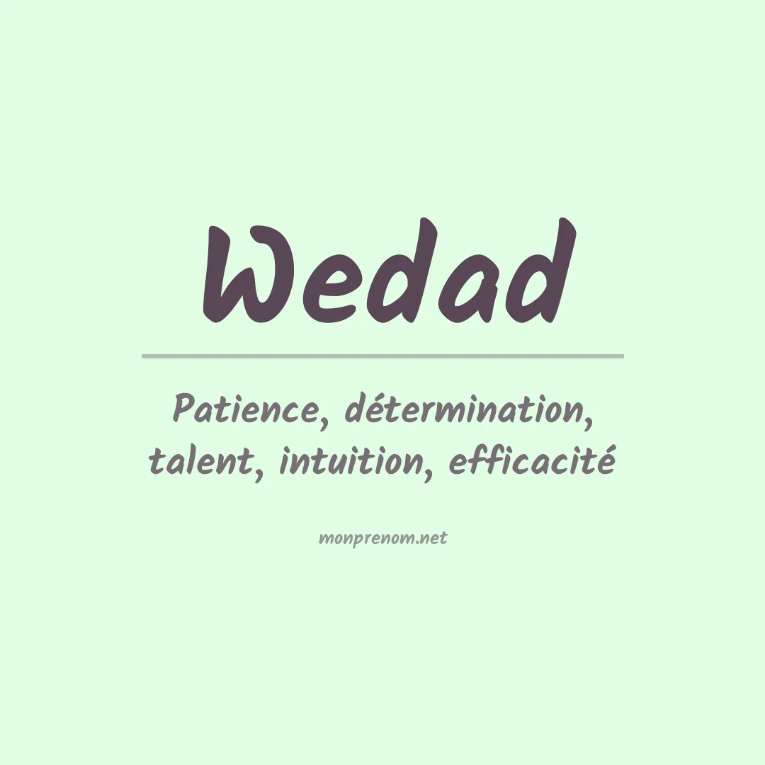 Signification du Prénom Wedad Signification du Prénom Wedad