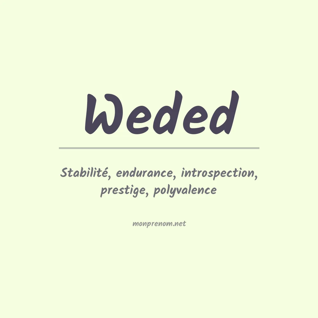 Signification du Prénom Weded