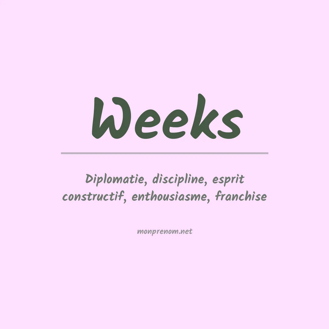 Signification du Prénom Weeks