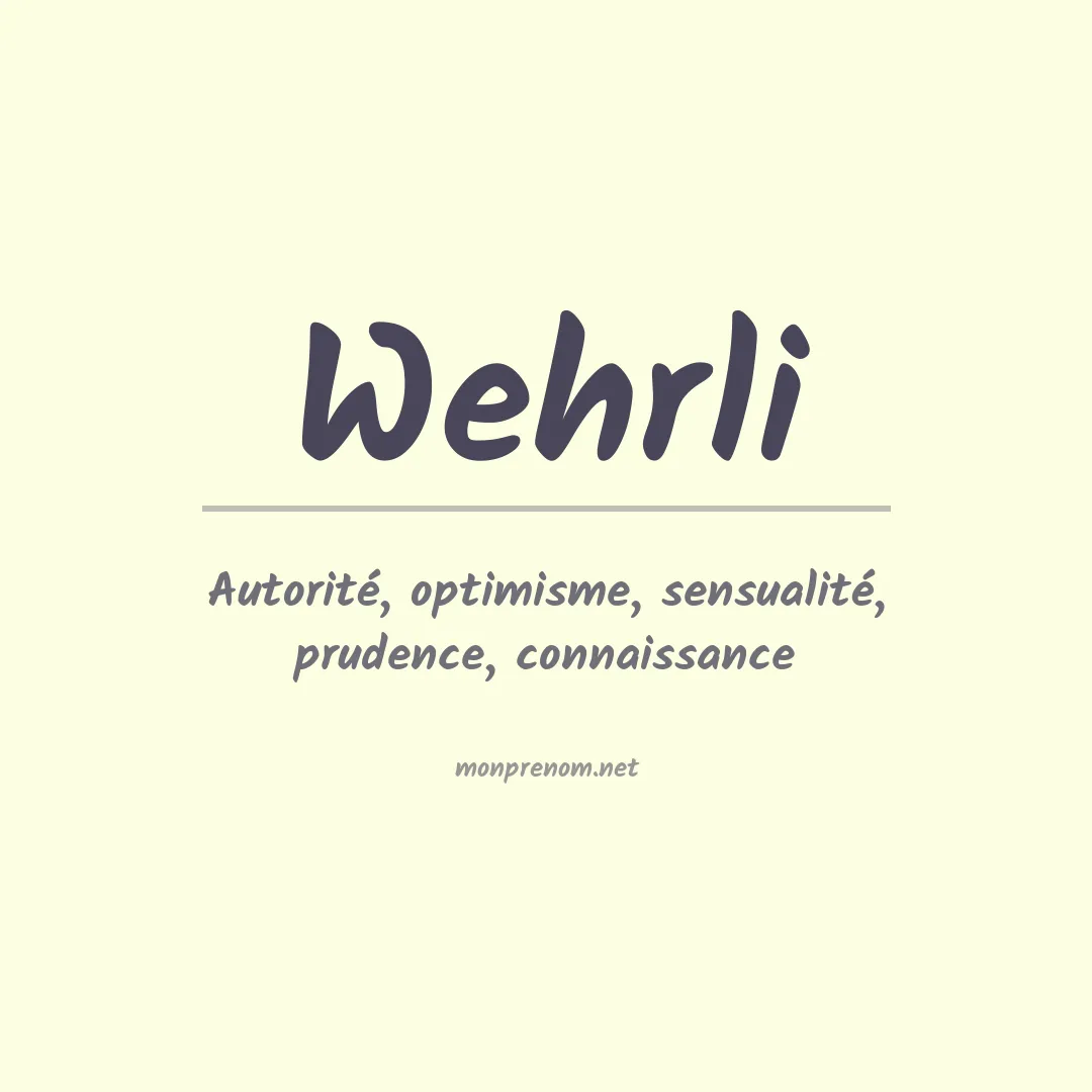 Signification du Prénom Wehrli