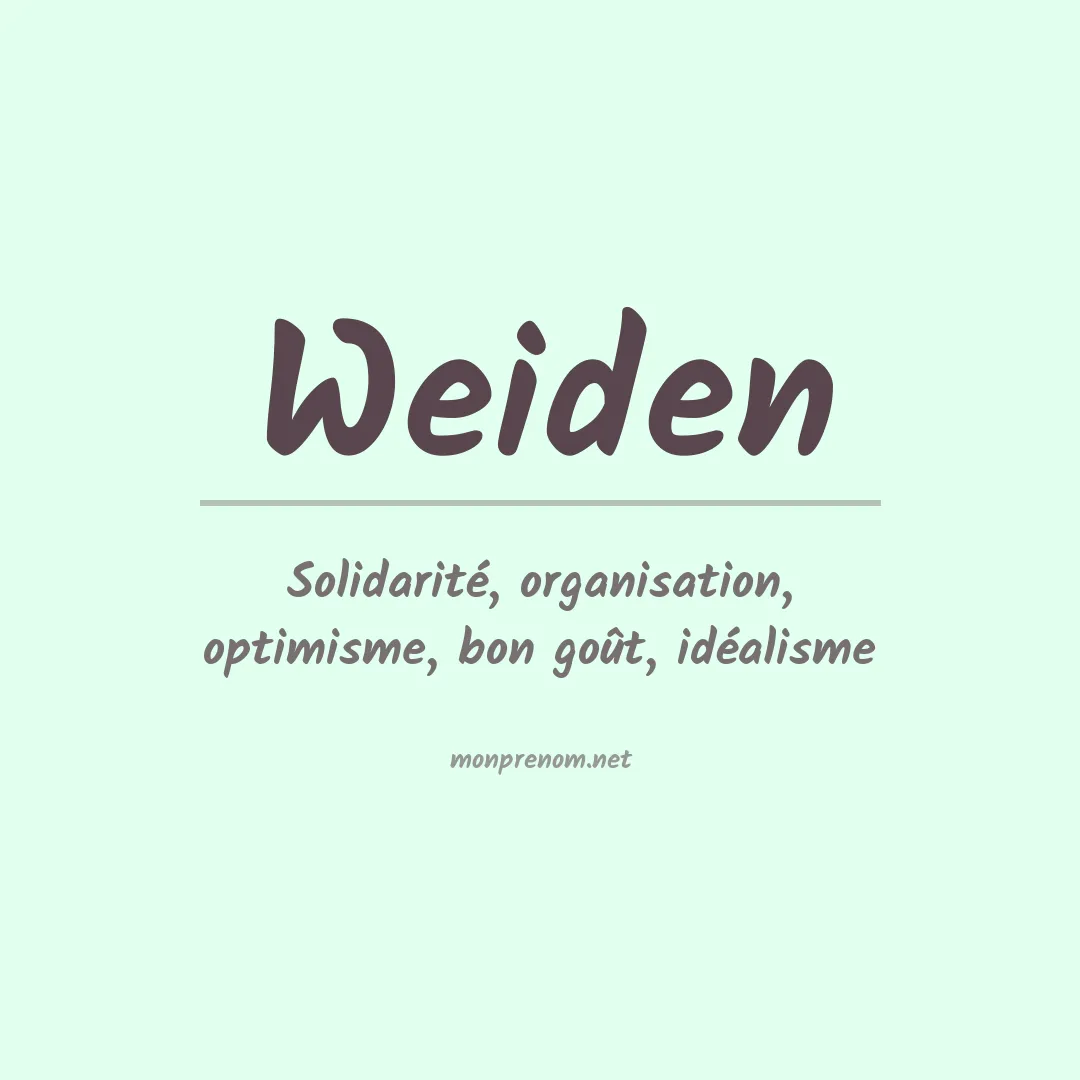 Signification du Prénom Weiden