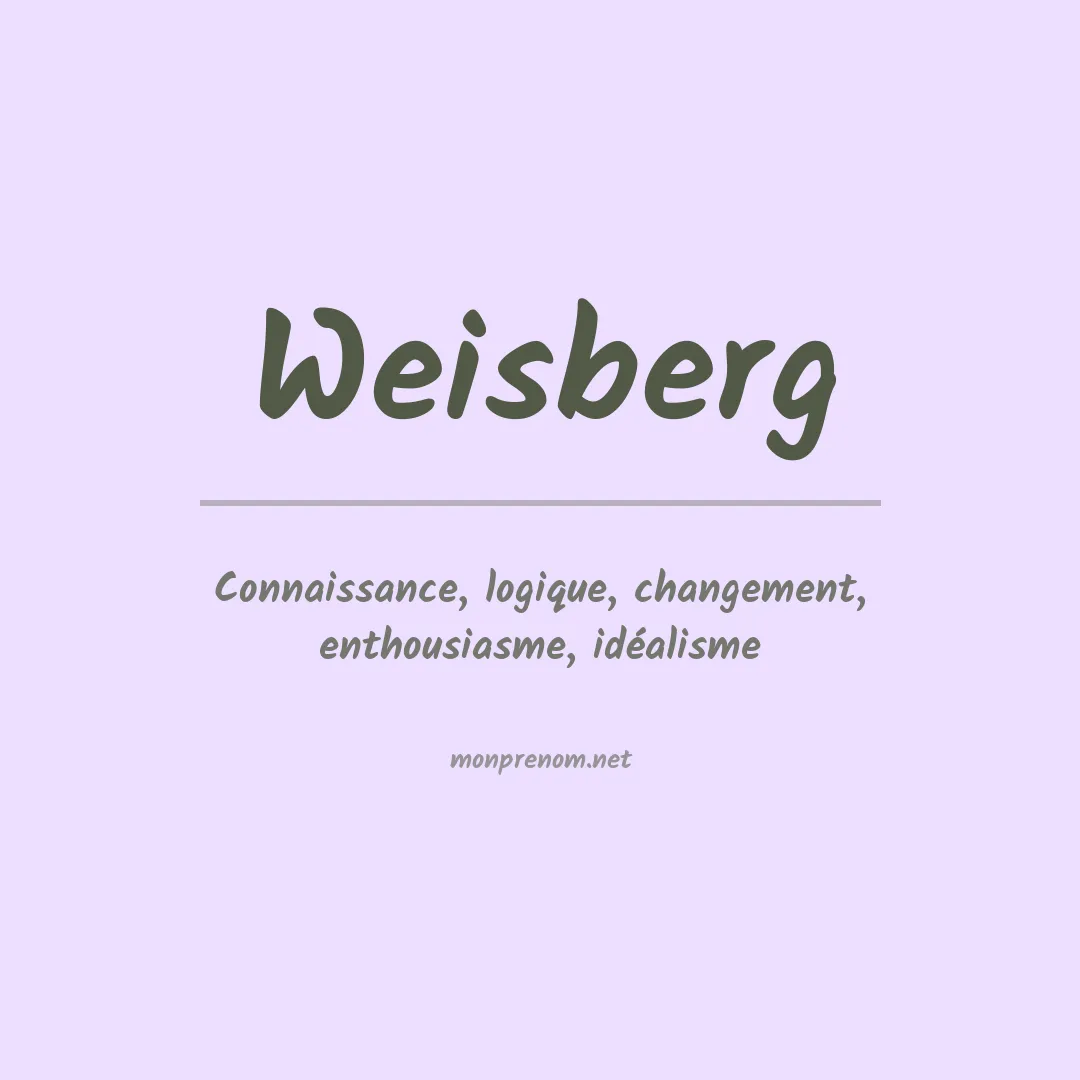 Signification du Prénom Weisberg Signification du Prénom Weisberg