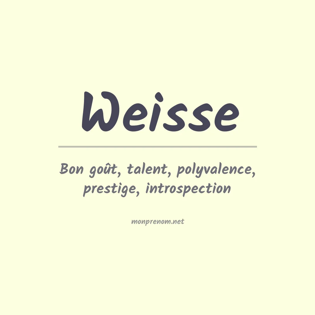 Signification du Prénom Weisse Signification du Prénom Weisse