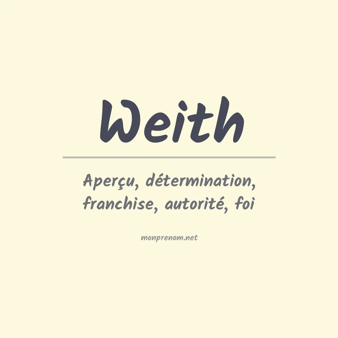 Signification du Prénom Weith