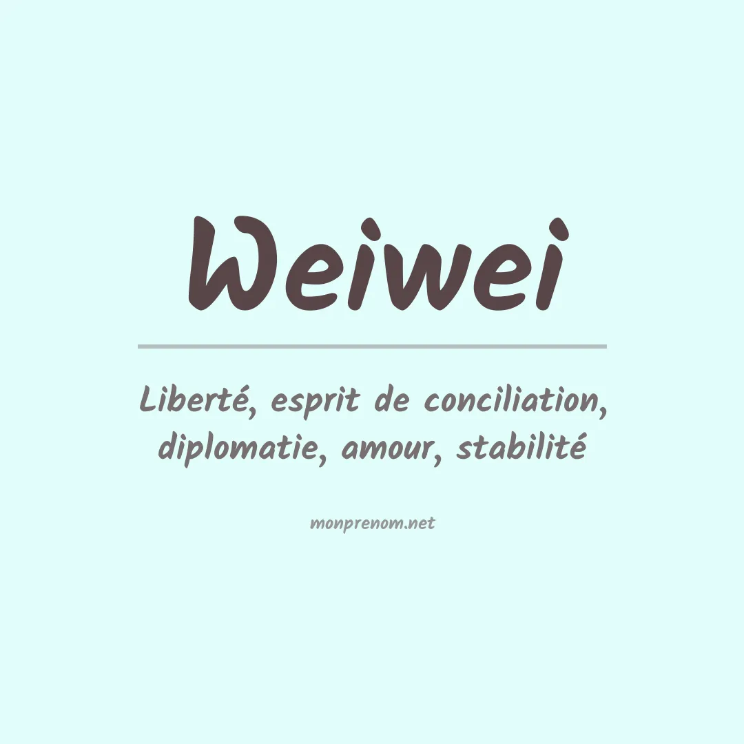 Signification du Prénom Weiwei