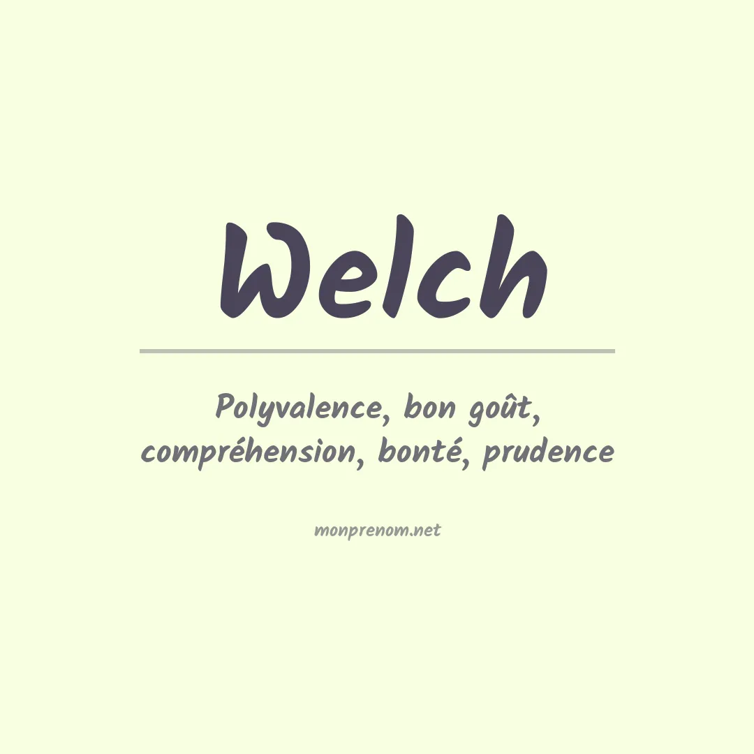 Signification du Prénom Welch