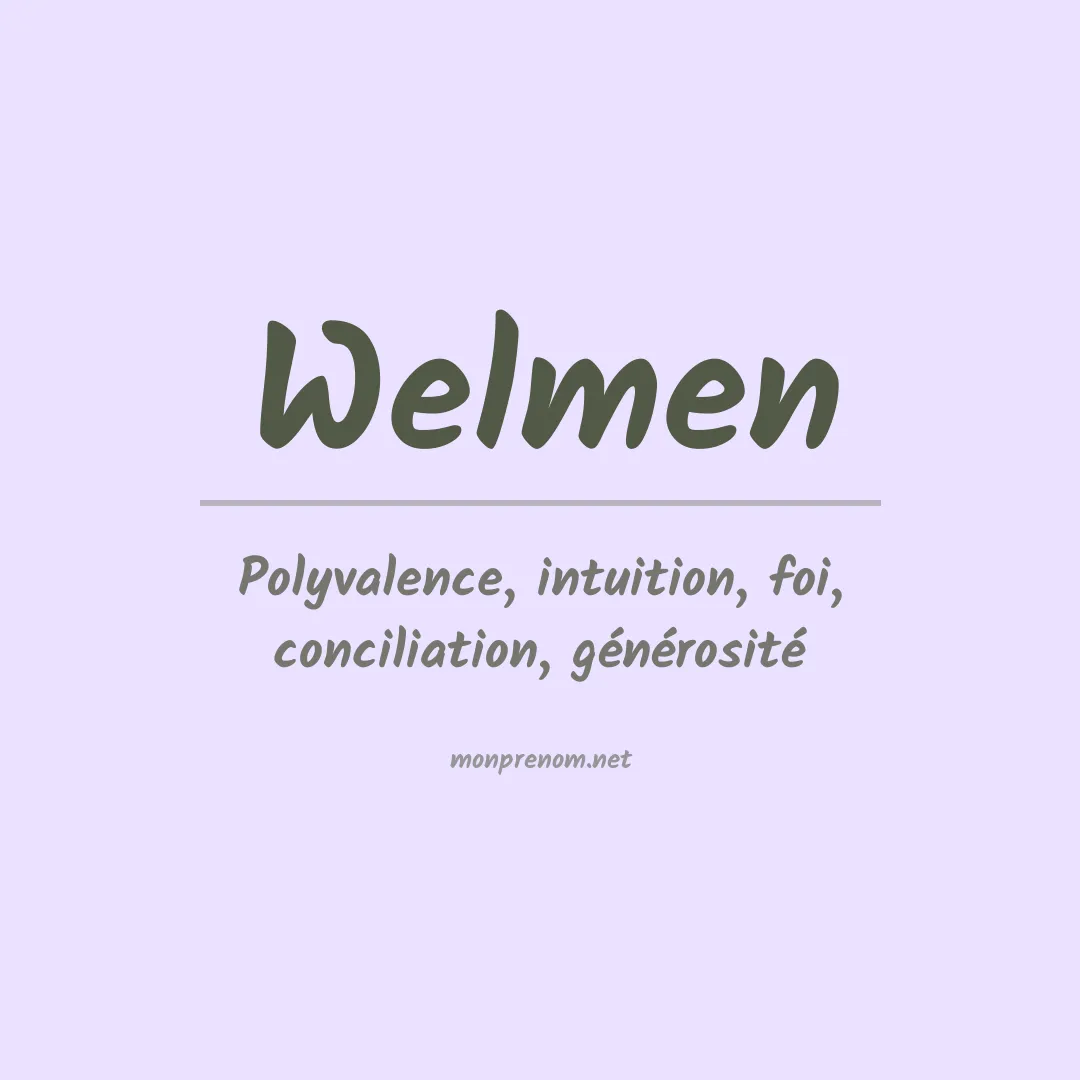 Signification du Prénom Welmen