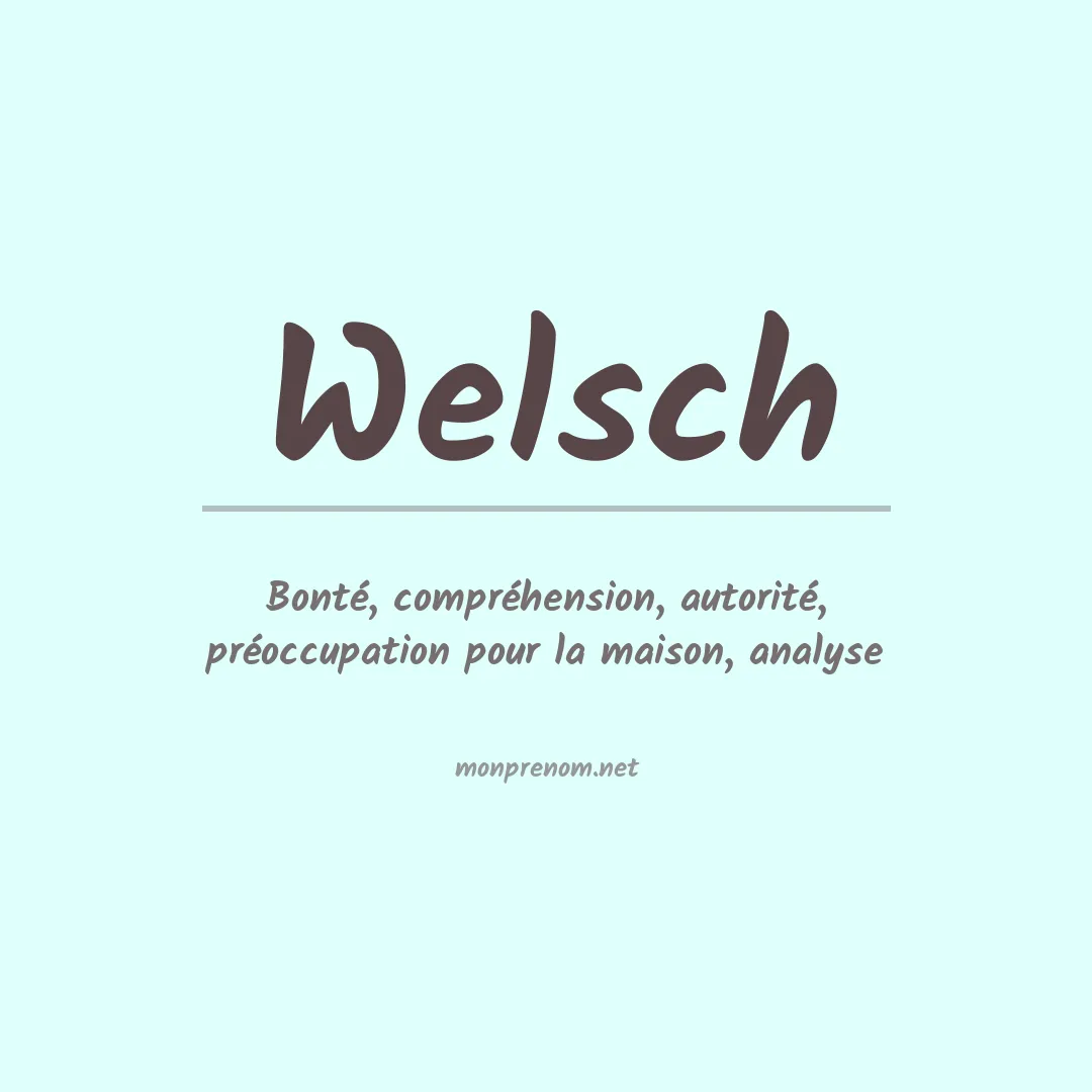 Signification du Prénom Welsch