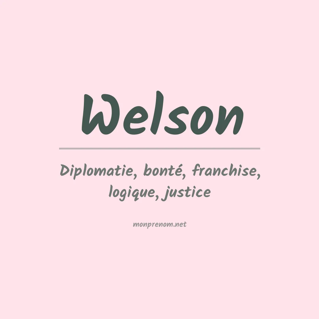 Signification du Prénom Welson