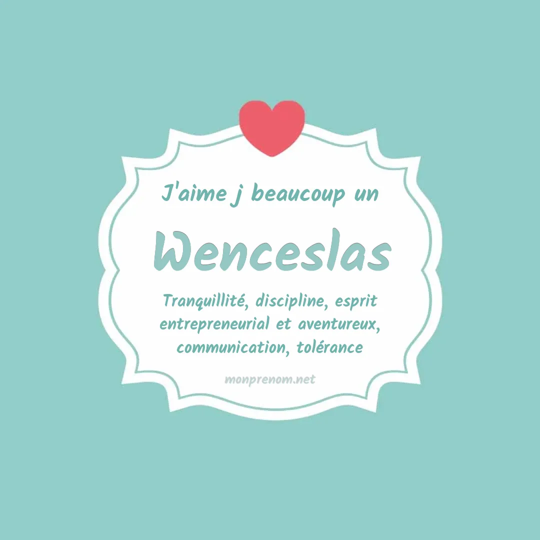 j'aime beaucoup Wenceslas