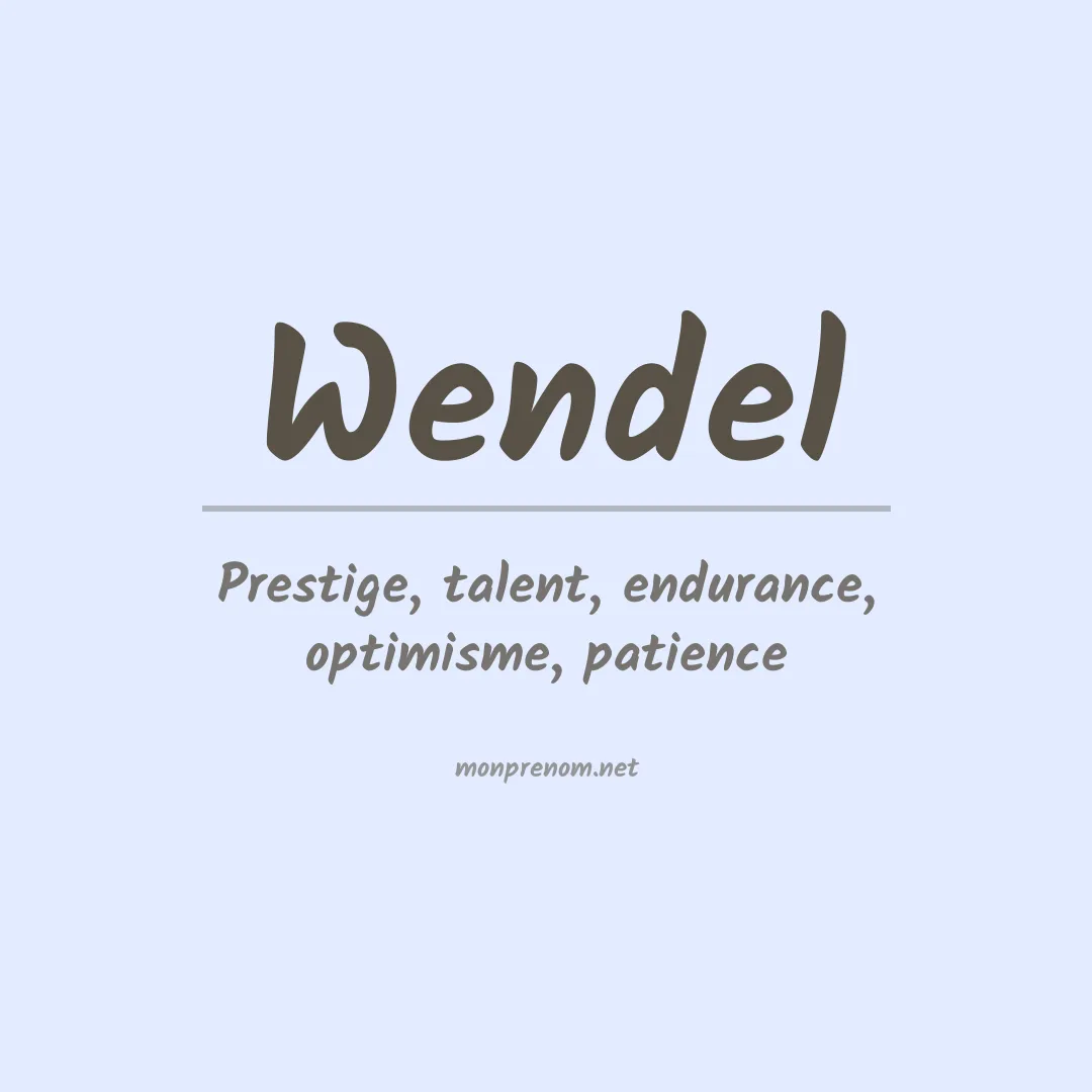 Signification du Prénom Wendel
