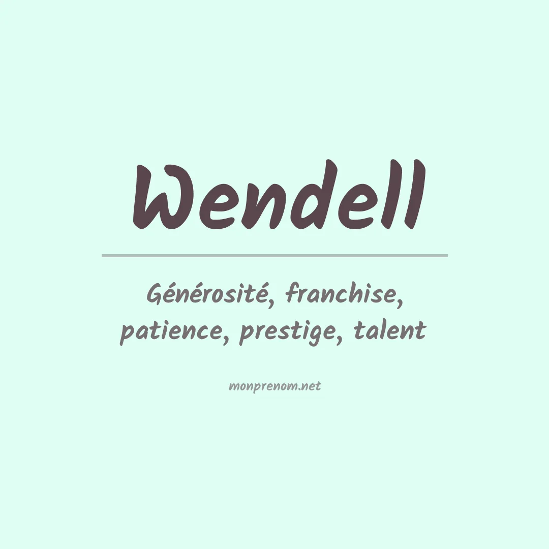 Signification du Prénom Wendell