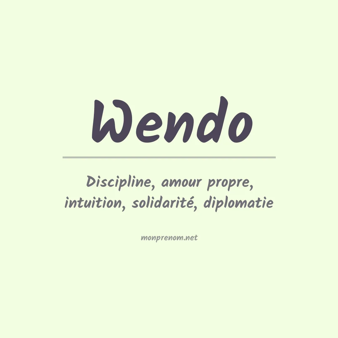 Signification du Prénom Wendo