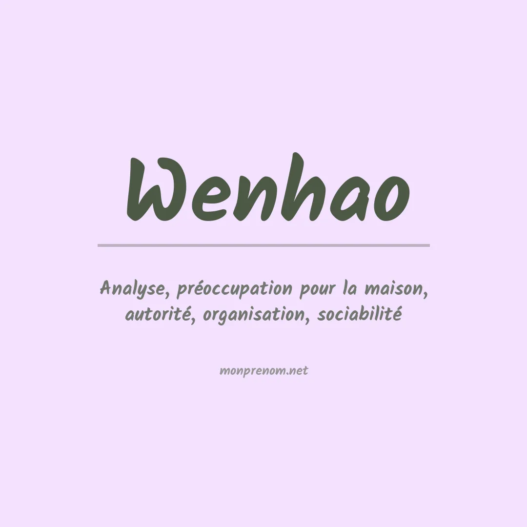 Signification du Prénom Wenhao Signification du Prénom Wenhao