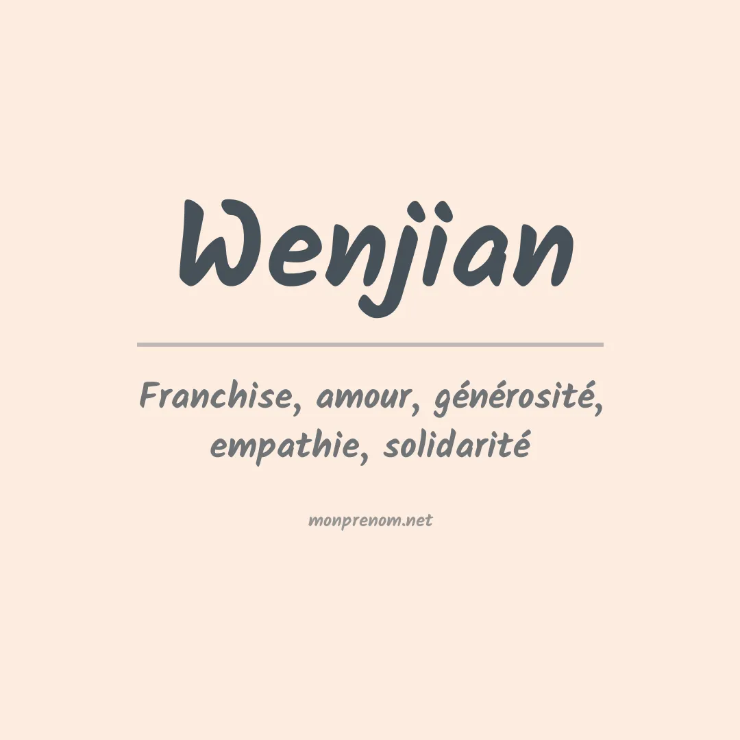 Signification du Prénom Wenjian Signification du Prénom Wenjian