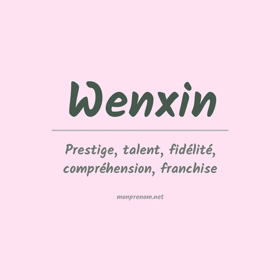 Signification du Prénom Wenxin Signification du Prénom Wenxin