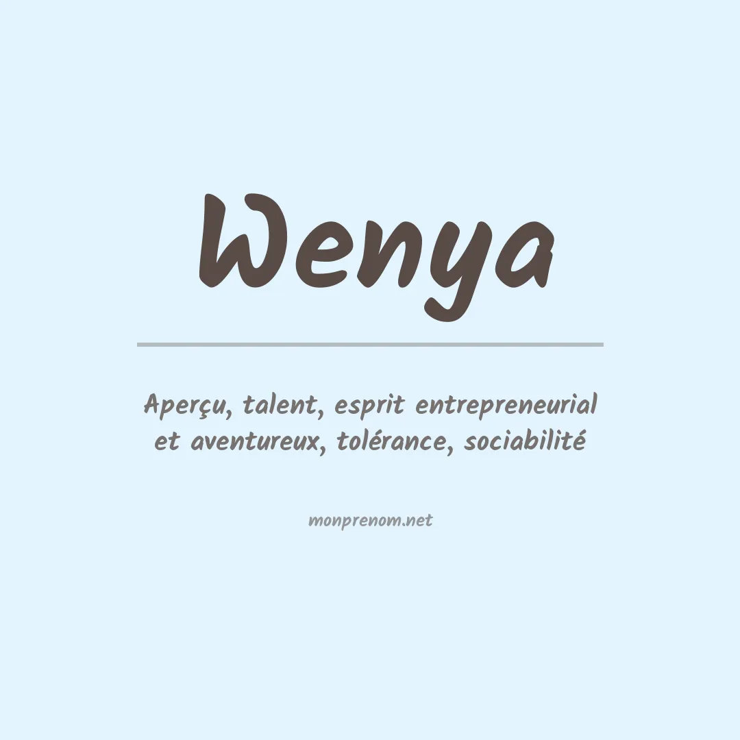 Signification du Prénom Wenya Signification du Prénom Wenya