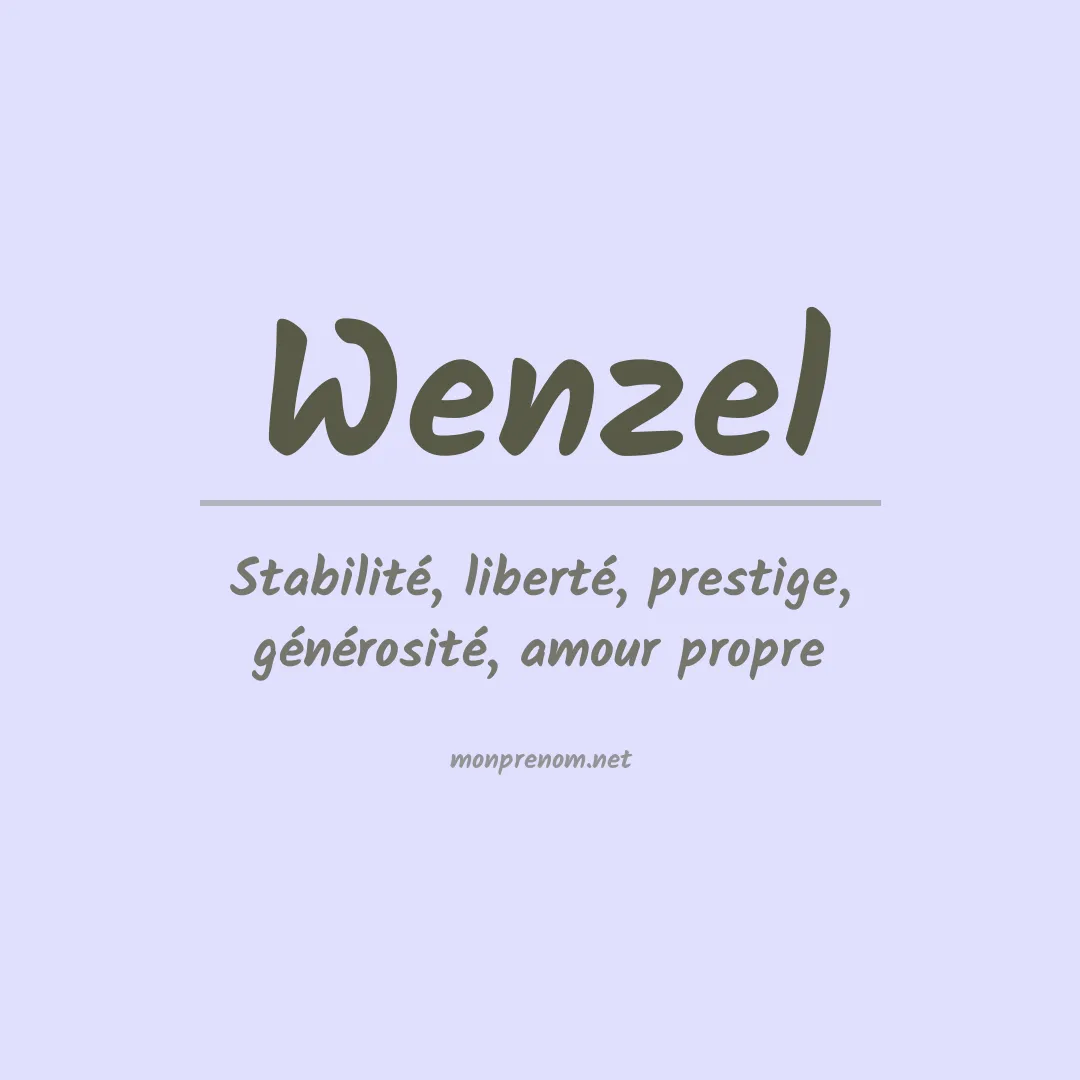 Signification du Prénom Wenzel