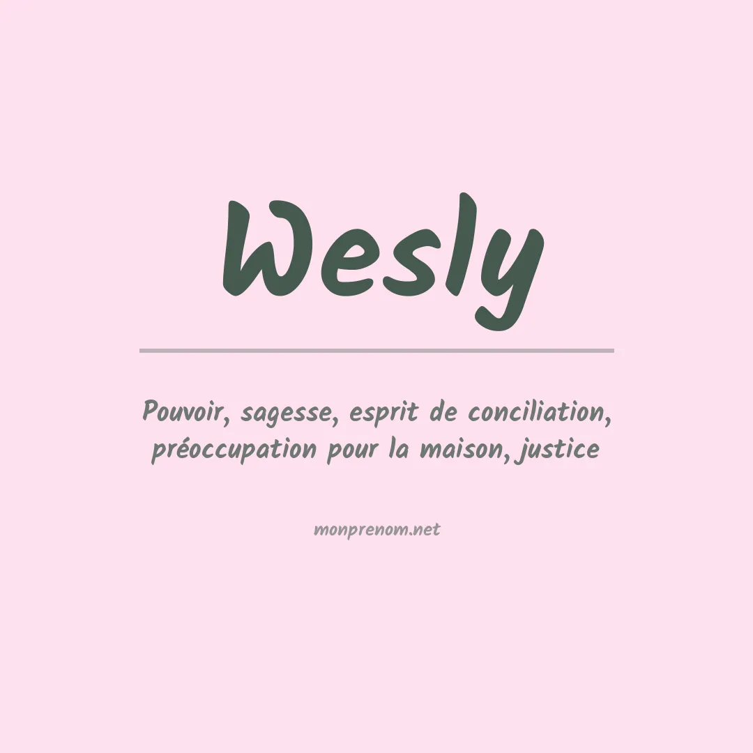 Signification du Prénom Wesly