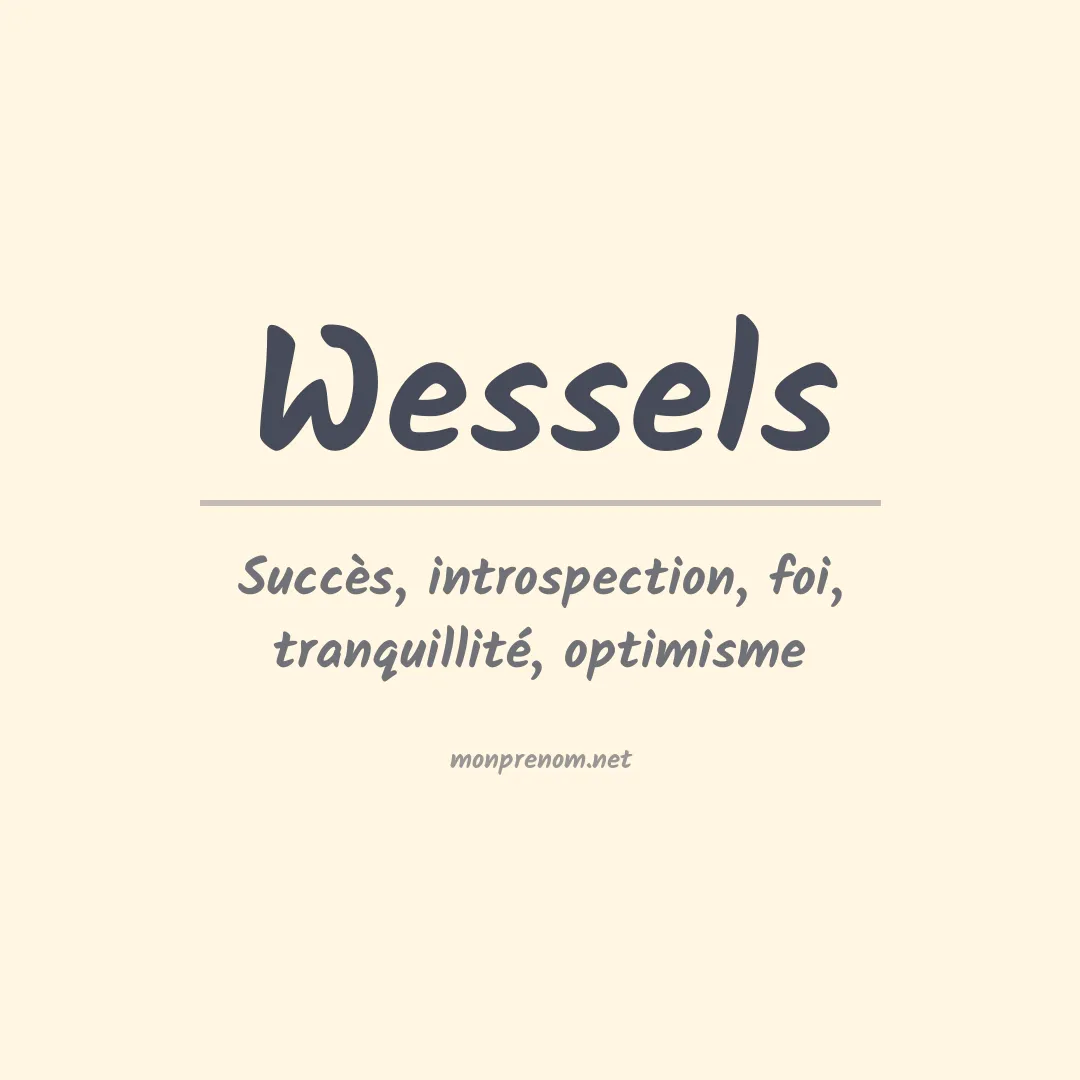 Signification du Prénom Wessels