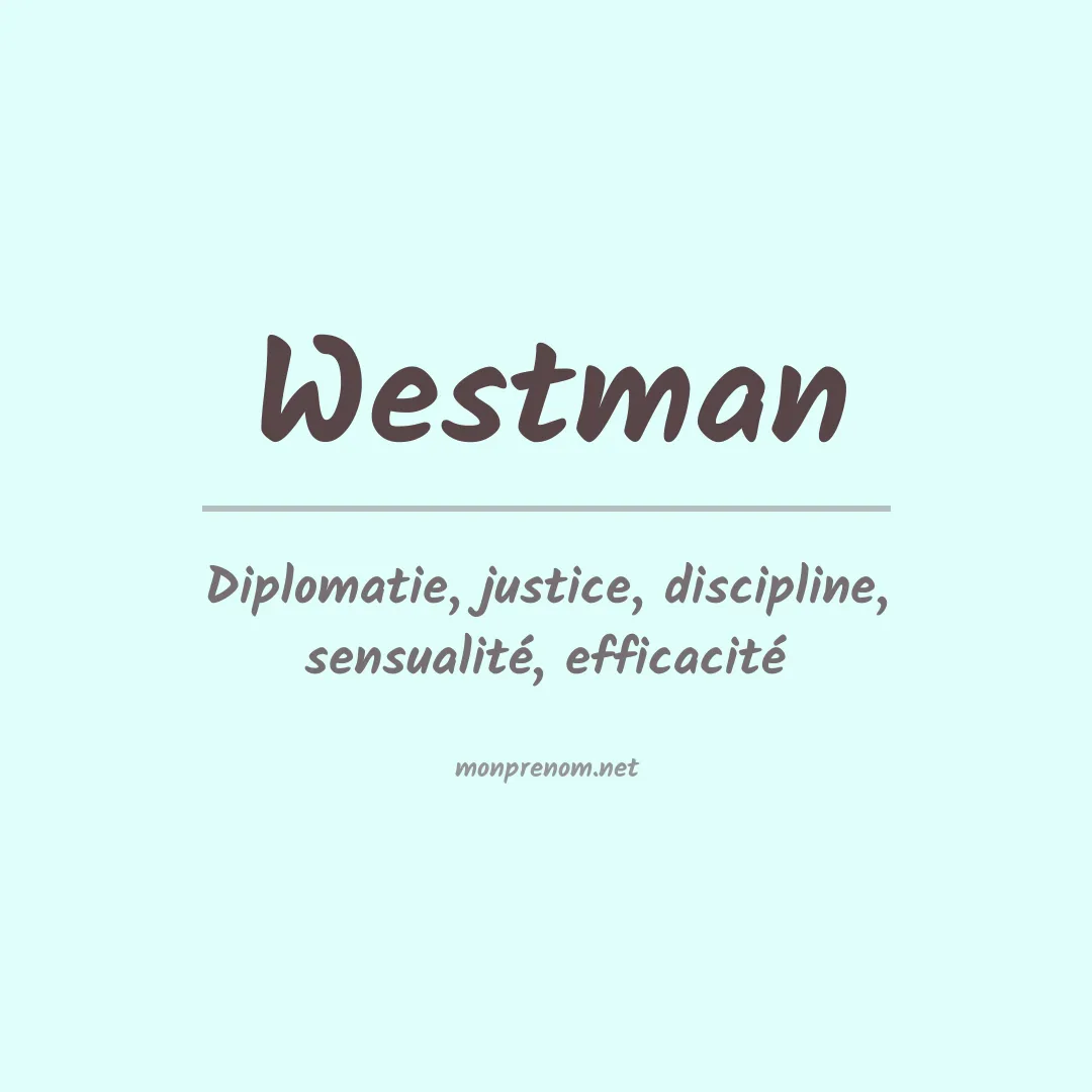 Signification du Prénom Westman