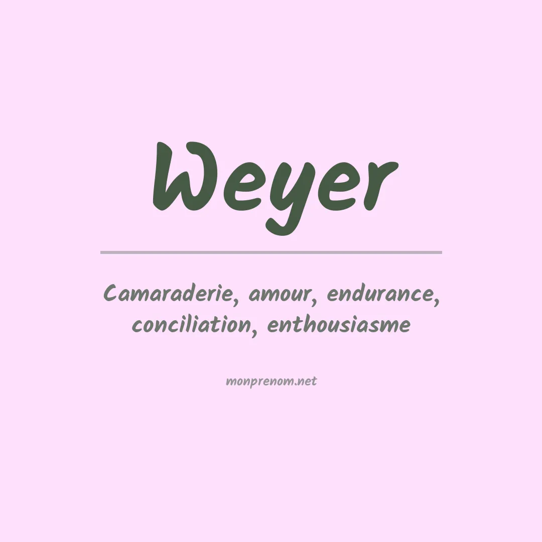 Signification du Prénom Weyer