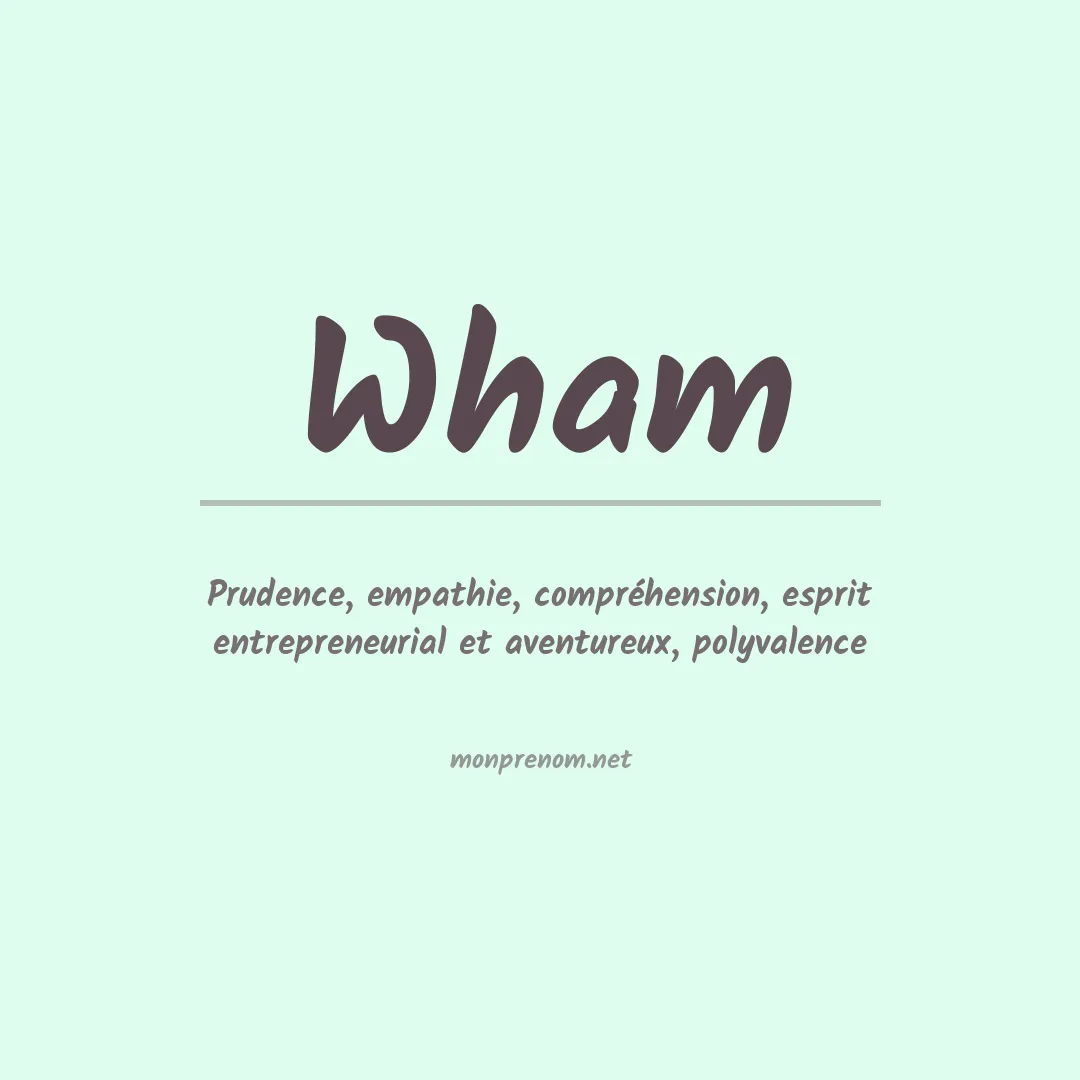 Signification du Prénom Wham