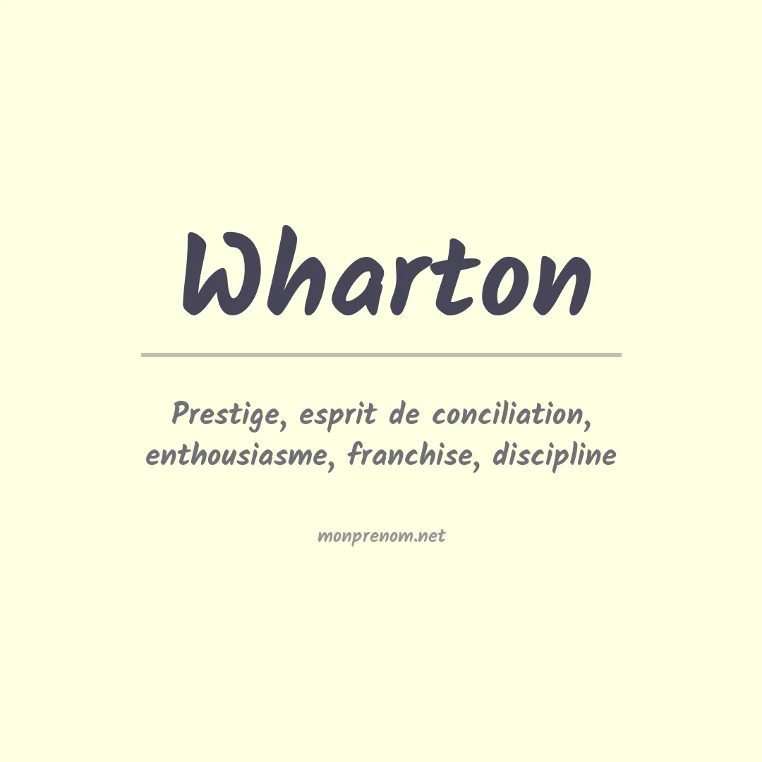 Signification du Prénom Wharton