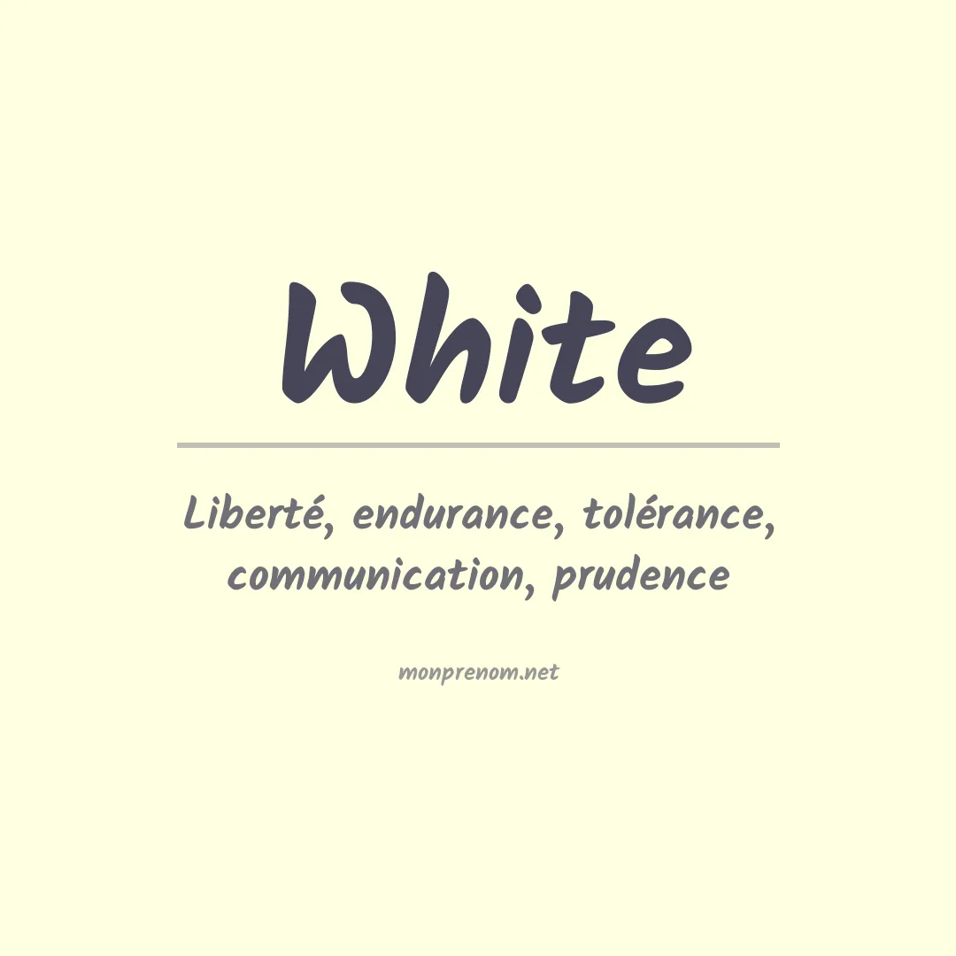 Signification du Prénom White