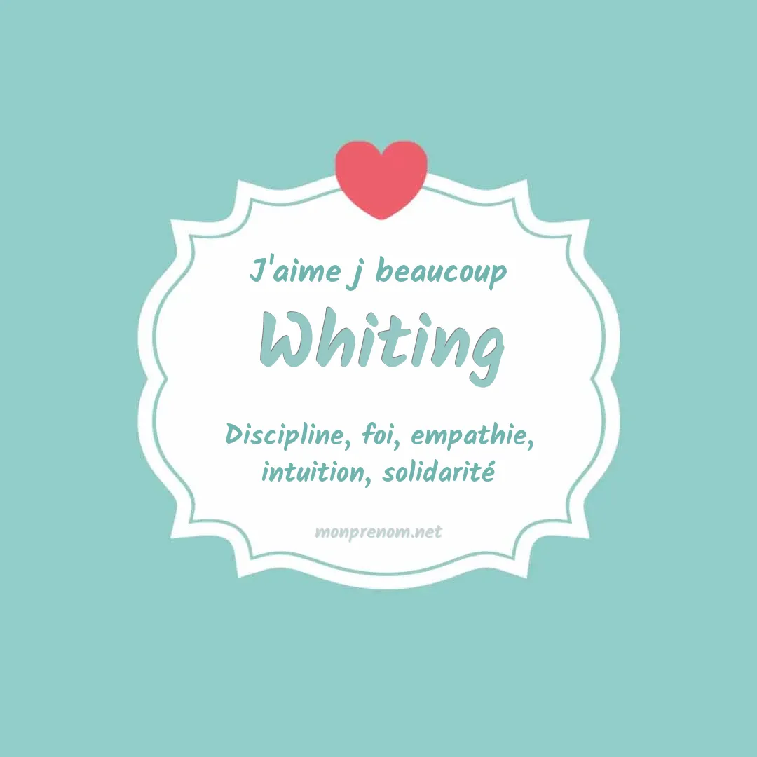 j'aime beaucoup Whiting