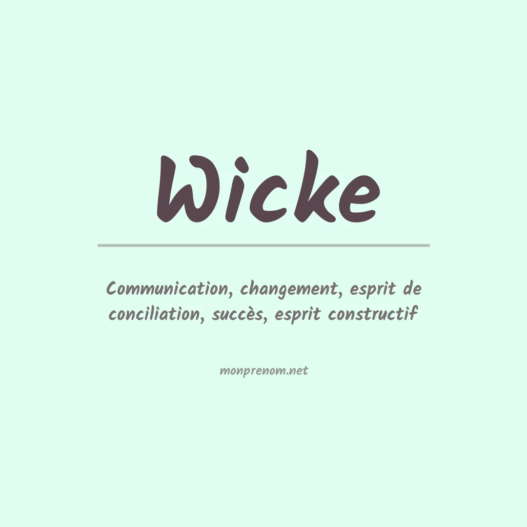 Signification du Prénom Wicke